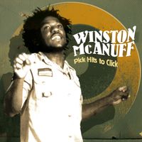 Winston McAnuff - Pick Hits to Click