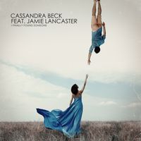 Cassandra Beck  - I Finally Found Someone