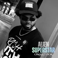 Omar Cook - Alien Superstar