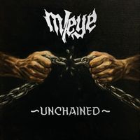 M/EYE - Unchained (Explicit)