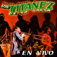Alberto Barros - El Titan De La Salsa "En Vivo"