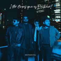 Sentimental - ¿No Crees que es Eléctrico?