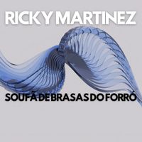 RICKY MARTINEZ - sou fã de brasas do forró