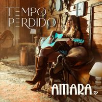 Amara - Tempo Perdido