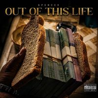SPENCER - Out Of This Life