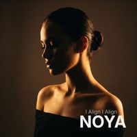 NOYA - I Align I Align
