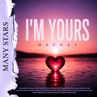 MacKay - I'm Yours