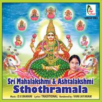 Vani Jayaram - Sri Mahalakshmi & Ashtalakshmi Sthothramala