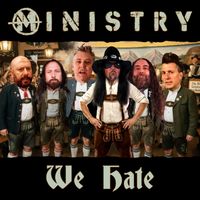 Ministry - We Hate