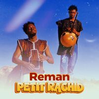 Reman - Petit Rachid