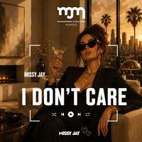 Missy Jay - I Don't Care