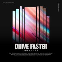 Johny Luv - Drive Faster