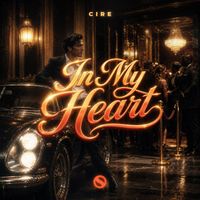 CIRE - In My Heart