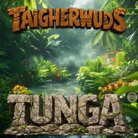 Taigherwuds - Tunga