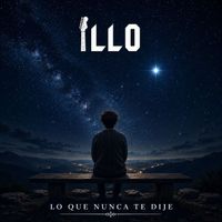 Illo - Lo que nunca te dije