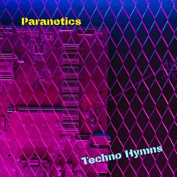 Paranetics - Techno Hymns