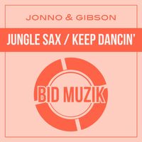 Jonno & Gibson - Jungle Sax / Keep Dancin'