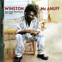 Winston McAnuff - Diary of the Silent Years 1977-2000