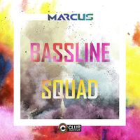 Marcus - Bassline Squad