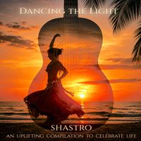 Shastro - Dancing the Light (2026 Remaster)