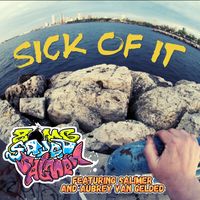 Bomb Squad Salmon, SAlimer & Aubrey Van Gelded - Sick Of It (Explicit)