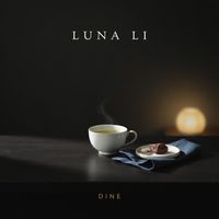 Luna Li - Dine