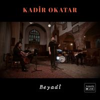 Kadir Okatar - Beyadî (Acoustic Live)