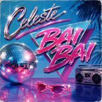 CELESTE - Bai Bai