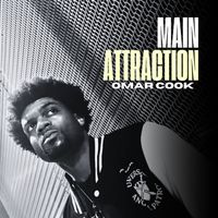 Omar Cook - Main Attraction (Explicit)