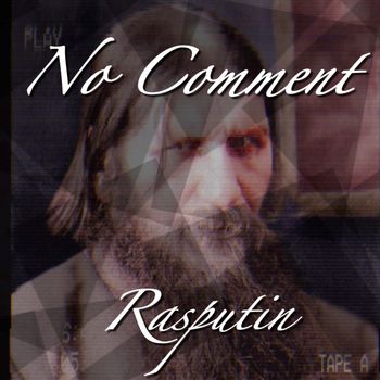 No Comment - Rasputin (Explicit)