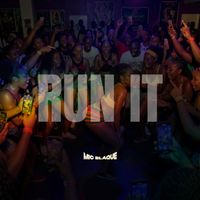 Mic Blaque - Run It (Explicit)