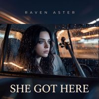 Raven - She Got Here