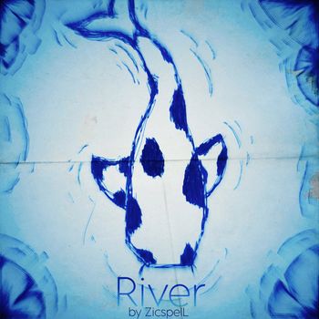 ZICSPELL - RIVER