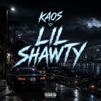 KAOS - Lil Shawty (Explicit)