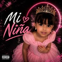 ADN - Mi Nina (Explicit)