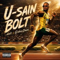 Dontii, G'wheen Daniel - U-Sain Bolt (Explicit)