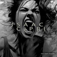 isaac cipri - yes i'm mad