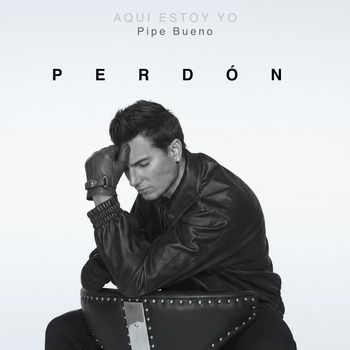 Pipe Bueno - Perdón