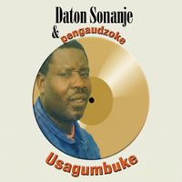 Daiton Somanje, Pengaudzoke - Usagumbuke