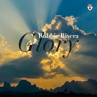Robbie Rivera - Glory