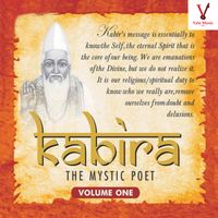Shailendra Bharti - Kabira The Mystic Poet, Vol.1