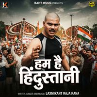 Laxmikant Raja Rana - Ham hain hindustani