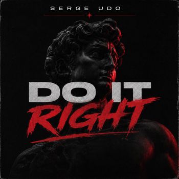 SERGE UDO - Do IT RIGHT