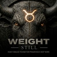 Still - TAURUS - Weight