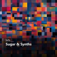 Saffy - Sugar & Synths