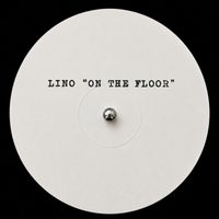 LINO - ON THE FLOOR