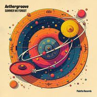 Aethergroove - Summer We Forgot