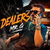 Mr G - DEALERS (Explicit)
