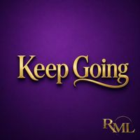RML - Keep Going