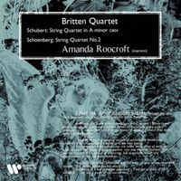 Britten Quartet - Schubert: String Quartet No. 13, D. 804 "Rosamunde" - Schoenberg: String Quartet No. 2, Op. 10